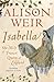 Isabella: She-Wolf of Franc...