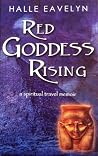 Red Goddess Rising by Halle Eavelyn