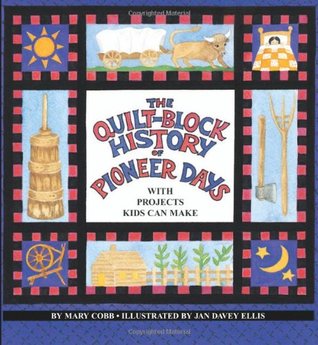 The Quilt-Block History of Pioneer Days (Paperback)
