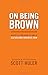 On Being Brown by Scott Huler