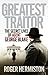The Greatest Traitor: The Secret Lives of Agent George Blake