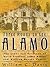 Three Roads to the Alamo: The Lives and Fortunes of David Crockett, James Bowie, and William Barret Travis