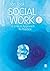 Social Work: A Critical Approach to Practice