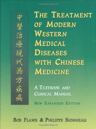 The Treatment of Modern Western Medical Diseases with Chinese Medicine (Hardcover)
