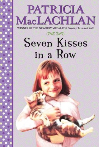 Seven Kisses in a Row: A Chapter Book About Teaching Family the Rules for Children (Ages 6-10) (Charlotte Zolotow Books (Paperback))