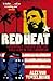 Red Heat: Conspiracy, Murder and the Cold War in the Caribbean
