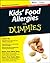 Kids' Food Allergies for Dummies