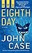 The Eighth Day: A Thriller