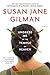 Undress Me in the Temple of Heaven by Susan Jane Gilman