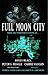 Full Moon City (Kitty Norville)