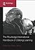 The Routledge International Handbook of Lifelong Learning (Routledge International Handbooks of Education)
