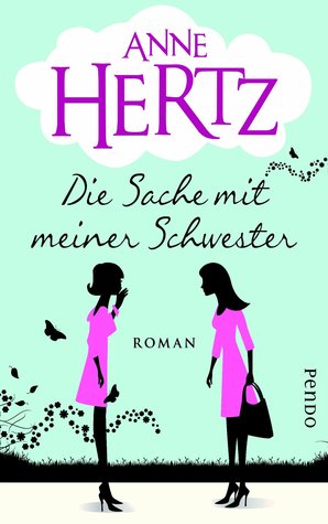 Die Sache mit meiner Schwester (Hardcover)