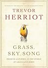 Grass, Sky, Song by Trevor Herriot