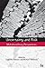 Uncertainty and Risk: Multidisciplinary Perspectives (Earthscan Risk in Society)