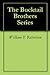The Bucktail Brothers Series by William P. Robertson