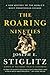 The Roaring Nineties by Joseph E. Stiglitz The Roaring Nineties by Joseph E. Stiglitz