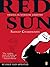 Red Sun: Travels In Naxalite Country