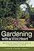 Gardening with a Wild Heart by Judith Larner Lowry