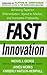 Fast Innovation: Achieving ...