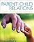 Parent-Child Relations: Context, Research, and Application