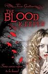 Blood Keeper by Tessa  Gratton
