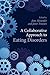 A Collaborative Approach to Eating Disorders