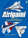 Airigami: Realistic Origami Aircraft (Dover Origami Papercraft)