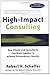 High-Impact Consulting: How...