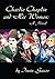 Charlie Chaplin and His Women: A Novel