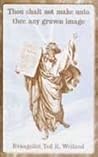Thou Shalt Not Make unto Thee Any Graven Image (The Ten Commandments, #2) Thou Shalt Not Make unto Thee Any Graven Image (The Ten Commandments, #2)