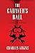 The Cadaver's Ball: A Novel of Revenge