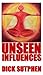 Unseen Influences