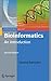 Bioinformatics: An Introduction (Computational Biology Book 10)