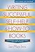 Writing Successful Self-Help and How-To Books (Wiley Books for Writers)