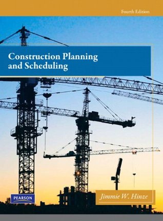 Construction Planning and Scheduling, 4/e (Kindle Edition)