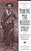 Taming the Nueces Strip: The Story of McNelly's Rangers (Texas Classics)