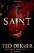Saint by Ted Dekker