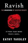Ravish: The Awakening of Sleeping Beauty