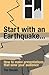 Start with an Earthquake... How to Make Presentations That Wow Your Audience