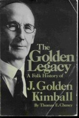 The Golden Legacy: A Folk History of J. Golden Kimball (Paperback)
