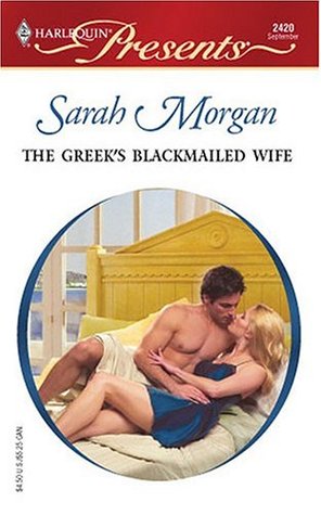 The Greek's Blackmailed Wife (Paperback)