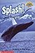 Splash! A Book About Whales And Dolphins (level 3) (Hello Reader)