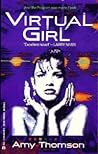 Virtual Girl by Amy Thomson