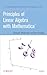 Principles of Linear Algebra with Mathematica (Pure and Applied Mathematics: A Wiley Series of Texts, Monographs and Tracts)