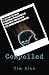 Compelled: A Memoir of OCD,...