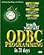 Teach Yourself ODBC Programming in 21 Days