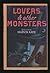 Lovers & Other Monsters: A ...