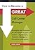 How to Become a Great Call Center Manager: Strategies and Solutions for the People in your Call Center-Supervisors, Trainers, Managers, Executives and Agents