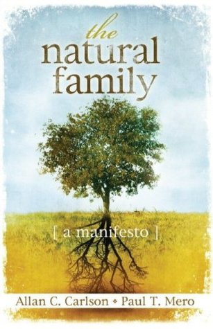 The Natural Family: A Manifesto (Hardcover)
