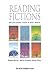 Reading Fictions: Applying Literary Theory to Short Stories (The Ncte Chalkface Series)